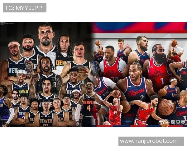 快船与掘金的对决时间安排及比赛前瞻分析